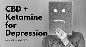 Study: Mixing CBD With Ketamine Might Be Great for Depression | 8LABS CBD
